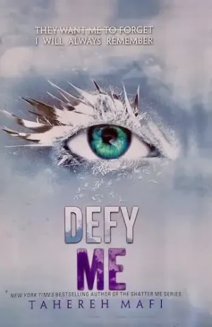 Defy Me (Shatter Me Series)