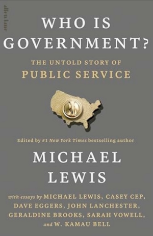 Who Is Government?: The Untold Story of Public Service (PREMIUM EDITION)