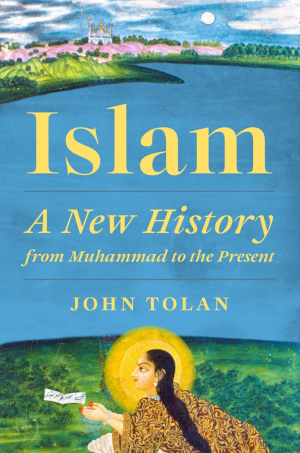 Islam: A New History from Muhammad to the Present (PREMIUM EDITION)