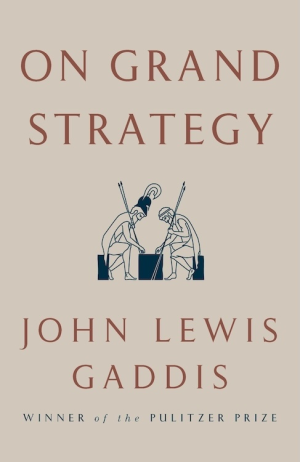On Grand Strategy (PREMIUM ED)