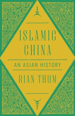 Islamic China: An Asian History