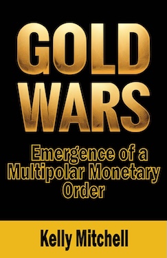 Gold Wars: Emergence of a Multipolar Monetary Order