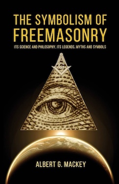 The Symbolism of Freemasonry