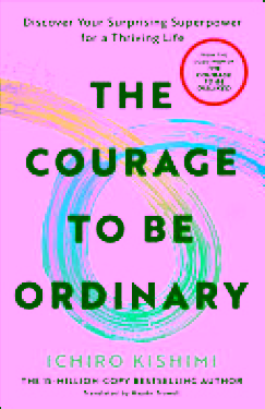 The Courage to Be Ordinary