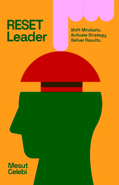 RESET Leader: Shift Mindsets, Activate Strategy, Deliver Results