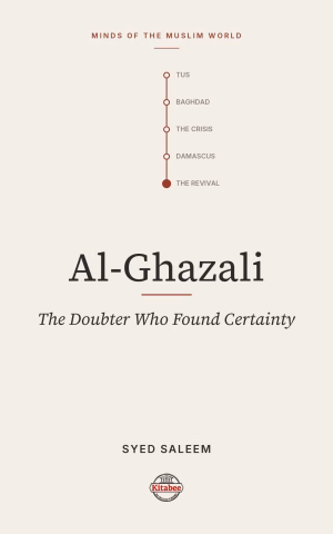 Ghazali: The Revival of Islam (Makers of the Muslim World)